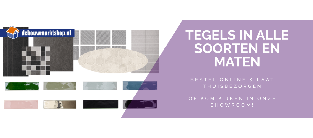 Tegels - In alle soorten en maten
